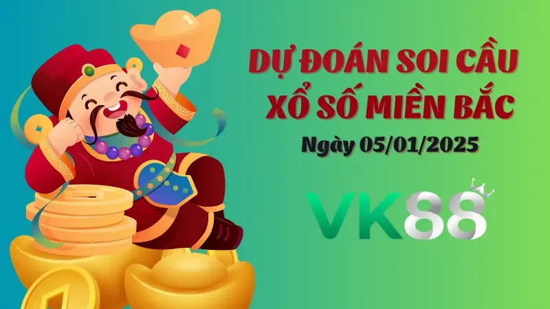 VK88 Soi Cầu Miền Bắc Ngày 5/1/2025 Cùng VK88 Thắng Lớn